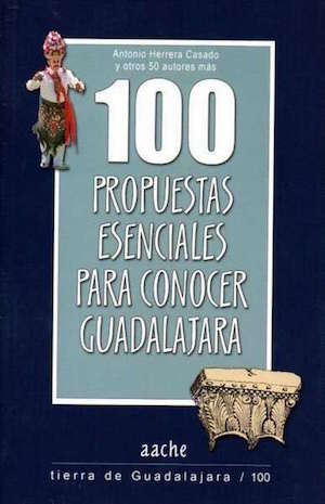 100-propuestas-Guadalajara Guadalajara: cien propuestas esenciales