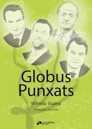 Globus-Punxats_Wifredo-Espina Mal negocio de Artur Mas con Oriol Junqueras