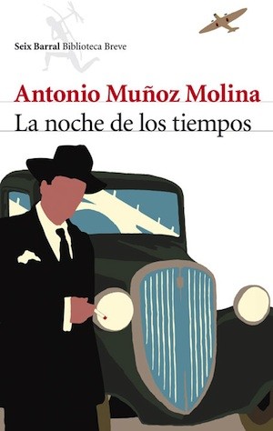 la-noche-de-los-tiempos Antonio Muñoz Molina: a propósito del Príncipe de Asturias de las Letras