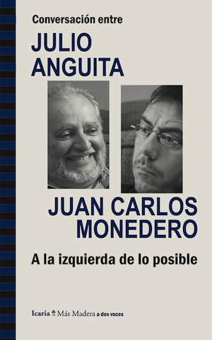 anguita-monedero-a-la-izquierda Anguita/Monedero: a la izquierda de lo posible