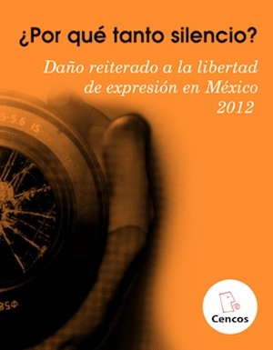 cencos-libertad-expresion-mexico Daños a la libertad de expresión en México