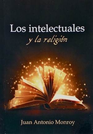 JAM_intelectuales-religion_ed_300 Monroy y García Ruiz frente a frente