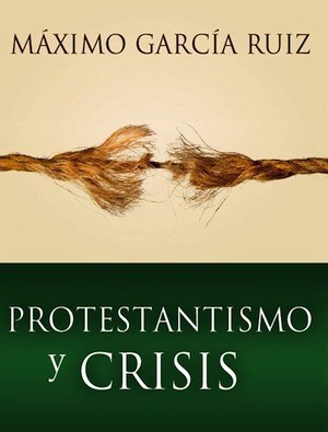 MGR_Protestantismo-y-crisis_300_ed Monroy y García Ruiz frente a frente