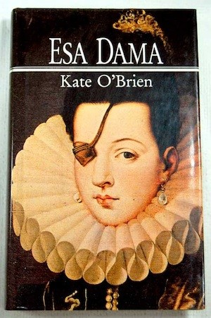 Esa dama Kate oBrien Kate O’Brien: una escritora irlandesa en Ávila