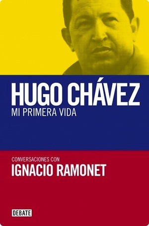 portada-hugo-chavez-mi-primera La primera vida de Hugo Chávez