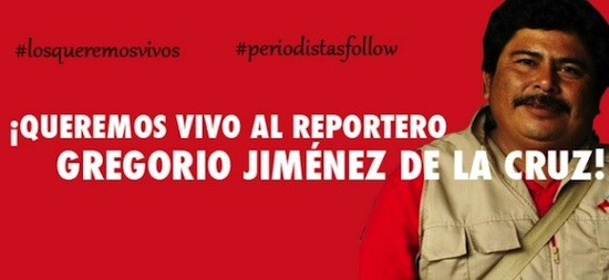 Gregorio-Jimenez-periodistas-secuestrados Secuestrado en Veracruz el reportero Gregorio Jiménez de la Cruz