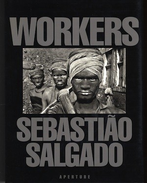salgado-Workers Sebastiao Salgado: el hombre y la naturaleza