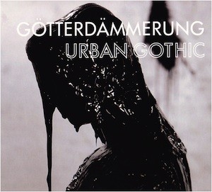 Goetterdaemmerung-Urban-Gothic Marc Bijl, de lo vandálico a lo simbólico