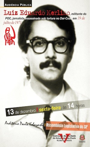 Luiz_Eduardo_Rocha_Merlino-cartel Agentes de la dictadura brasileña mataron al periodista Luiz Eduardo da Rocha Merlino