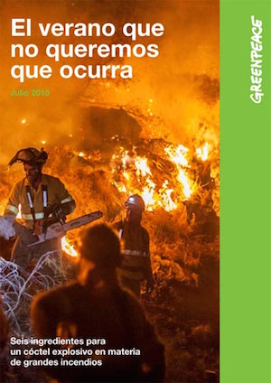 Greenpeace-verano-que-no-queremos Incendios forestales: Greenpeace pide que se asuman responsabilidades