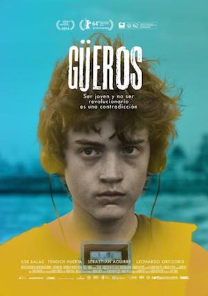 Gueros-cartel Güeros, interesante ópera prima mexicana multipremiada