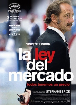 La-ley-del-mercado-cartel La ley del mercado, retrato despiadado del mundo del trabajo