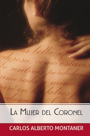 Montaner-la-mujer-del-coronel-portada Carlos Alberto Montaner, novelista del exilio