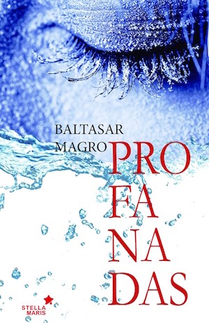 Portada-Profanadas Profanadas, novela de intriga de Baltasar Magro