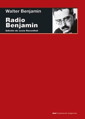 Radio-Benjamin-portada La radio brechtiana de Walter Benjamín