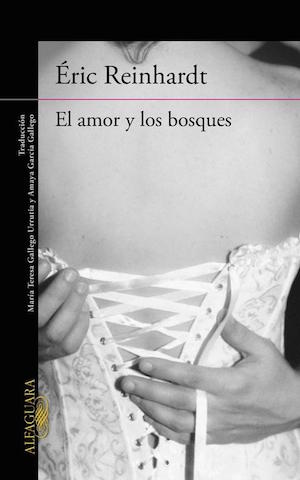 Reinhardt-amor-y-bosques-portada "El amor y los bosques", una novela de interés social.