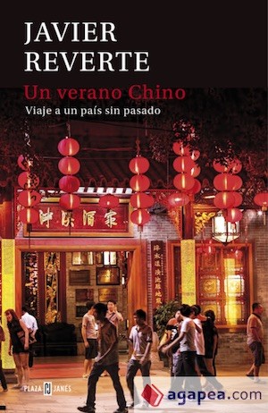 Reverte-verano-chino-portada Un verano chino: Javier Reverte viaja a un país sin pasado