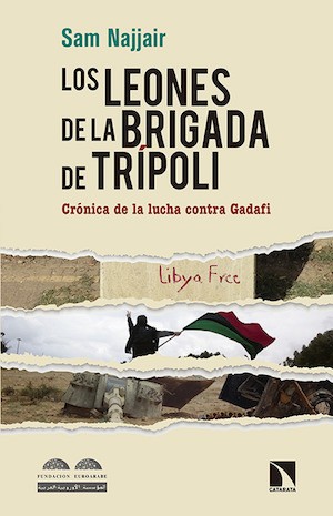 Sam-Najjair-portada-leones-tripoli Libia protagonista de un nuevo libro en español