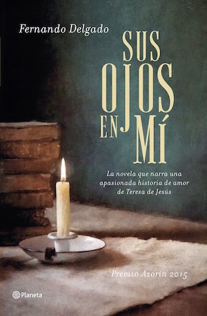 Sus-ojos-en-mi-portada Fernando Delgado, premio Azorín de novela 2015