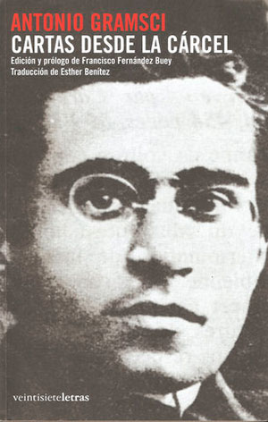 cartas_carcel_gramsci Antonio Gramsci: se cumplen 80 años de la muerte del fundador del PCI