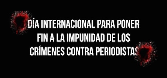 cartel-2N-impunidad-periodistas-Clasesdeperiodismo Periodistas asesinados