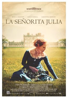 cartel-Julia La señorita Julia, historia clásica de señores y criados