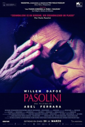 cartel-pasolini Pasolini de Abel Ferrara: el último día en la vida de un artista indispensable del siglo XX