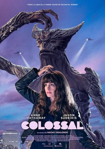 colossal-cartel “Colossal”, sobre nosotros y nuestros demonios interiores