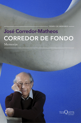 corredor-de-fondo-memorias José Corredor-Matheos: memorias de un corredor de fondo