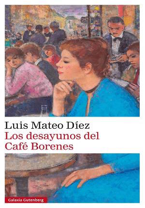 desayunos-cafe-borenes Luis Mateo Díez:  Los desayunos del Café Borenes