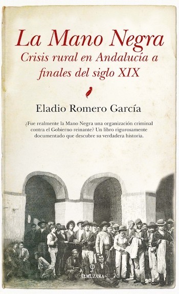 eladio-romero-garcia_la-mano-negra El enigma de la mano negra en una Andalucía hambrienta