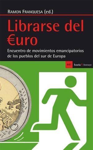 franquesa-librarse-del-euro-portada Librarse del euro no tiene por qué ser una catástrofe