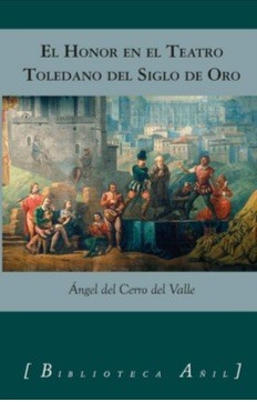 honor-teatro-toledano-siglo-oro-almud Dos nuevos libros sobre el Siglo de Oro