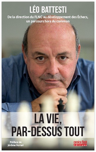 leo-battesti-la-vida-portada Leo Battesti: de radical nacionalista corso a ajedrecista