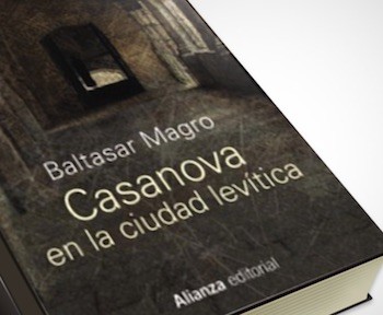 magro-casanova Baltasar Magro publica Casanova en la ciudad levítica