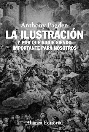 pagden-la-ilustracion-alianza La Ilustración: y nosotros, que la quisimos tanto