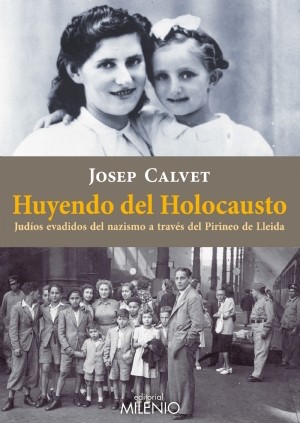 portada-Huyendo-del-Holocausto Los judíos que huyeron del Holocausto a través de los Pirineos