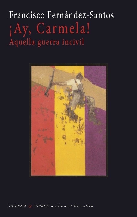 portada-ay-carmela Francisco Fernández-Santos y la guerra incivil española