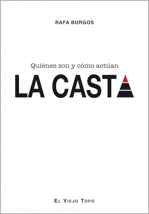 portada-la-casta La nómina de La Casta y el entramado político-financiero