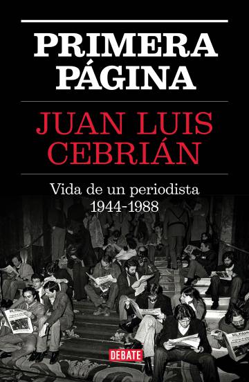 primera-pagina-jlcebrian-portada Primera página. Cebrián, o las huellas de un pasado…