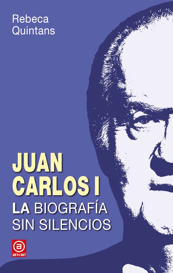 quintans-juan-crlos Don Juan Carlos: la vida del rey emérito sin silencios