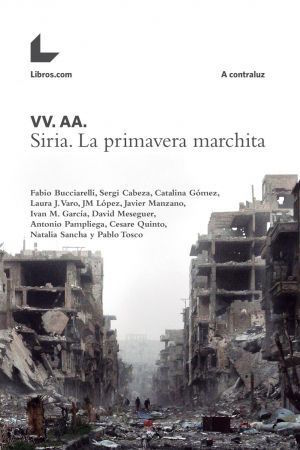 siria-la-primavera-marchita Nuevo libro sobre Siria mientras llegan más refugiados