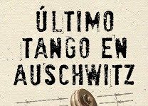 Portada de El último tango en Auschwitz