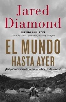 portada-mundo-hasta-ayer Survival critica a Jared Diamond, premio Pulitzer