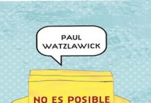 Paul Watzlawick. No es posible no comunicar