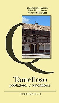portada-tomelloso-pobladores-y-fundadores Tierra del Quijote: una iniciativa muy recomendable de Antonio Herrera Casado