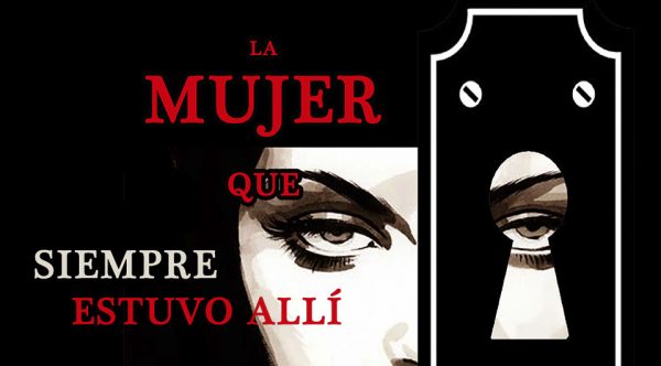 la-mujer-que-siempre-estuvo-alli-1-600x332 Teatro. “La mujer que siempre estuvo allí”. La sobra, la doble