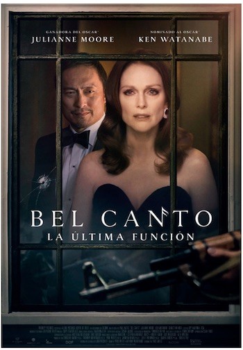 bel-canto-cartel “Bel Canto, la última función” de Paul Weitz, un pastiche enloquecido