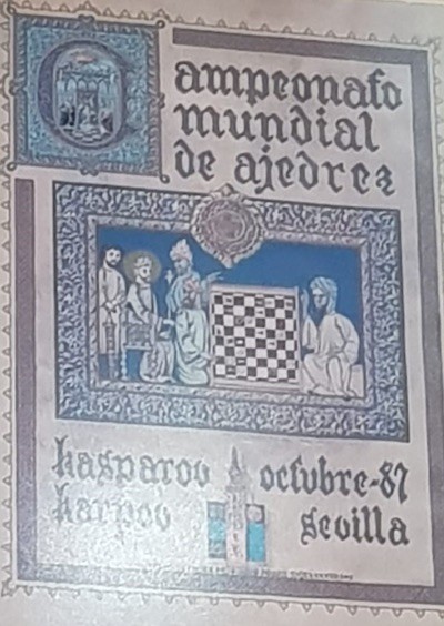 cartel-mundial-ajedrez-sevilla-1987 El libro del Ajedrez de Alfonso X, ese desconocido en El Escorial