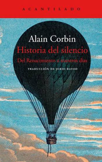 Historia-del-silencio-cubierta El valor del silencio para Alain Corbin